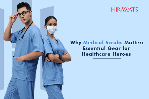 https://www.hirawatsonline.com/blogs/posts/why-medical-scrubs-matter-essential-gear-for-healthcare-heroes