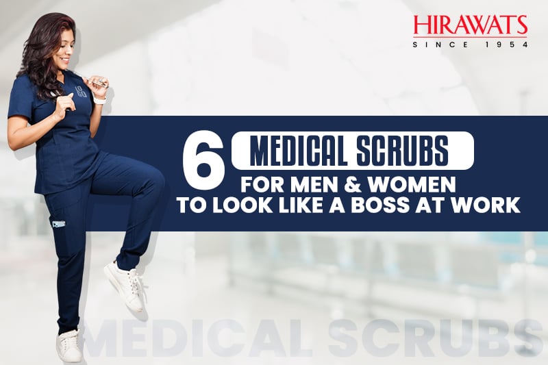 Our Top 6 Medical Scrubs for Men & Women to Look Like a Boss at Work